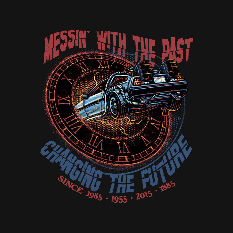 Mess With The Past Unisex