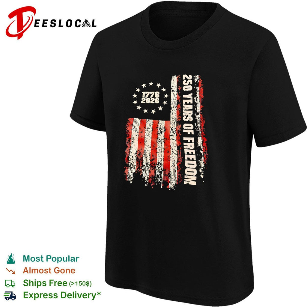 1776 2026 250 Years of Freedom American Flag United States Semiquincentennial shirt Unisex