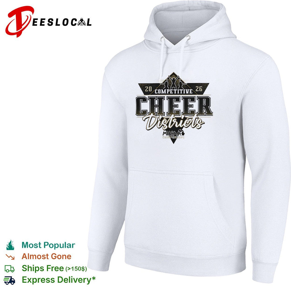 2026 Competitive Cheer Districts MHSAA Championships shirt Unisex