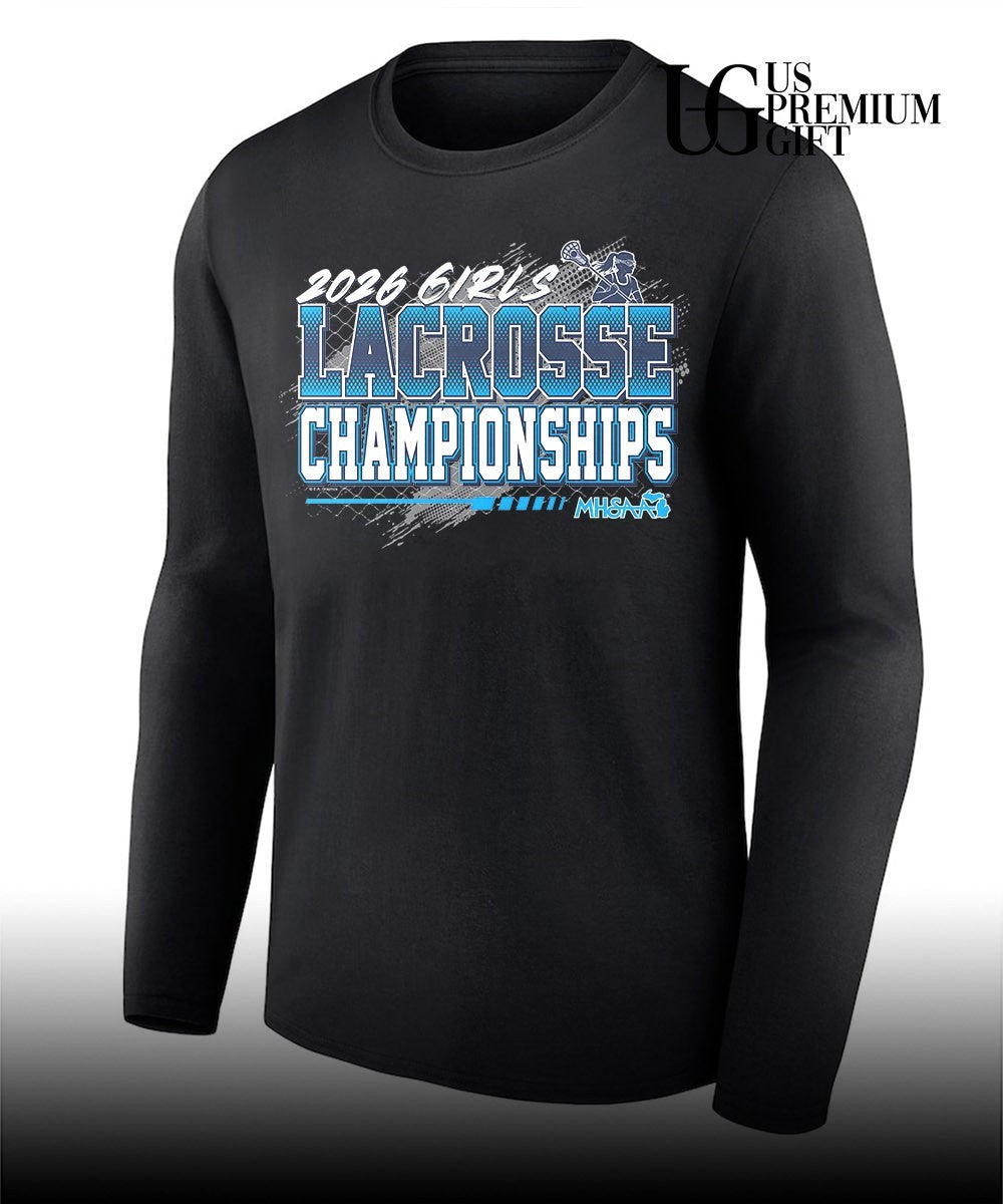 2026 MHSAA Girls Lacrosse Championships shirt Unisex
