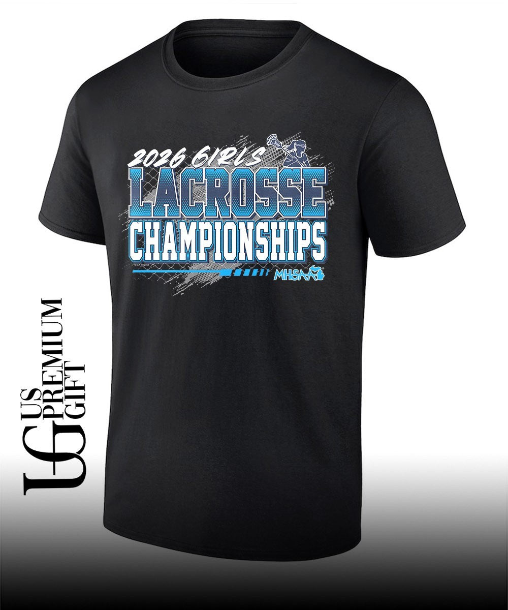 2026 MHSAA Girls Lacrosse Championships shirt Unisex