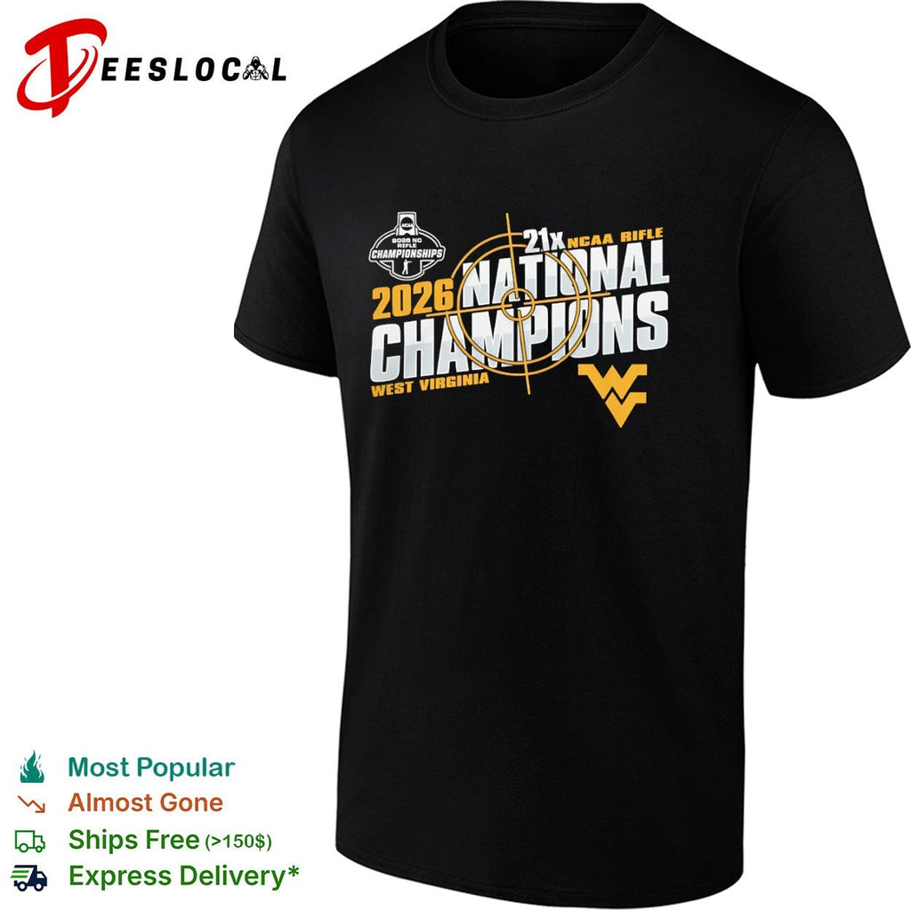 21x NCAA Rifle National Champions West Virginia Mountaineers 2026 Championships shirt Unisex