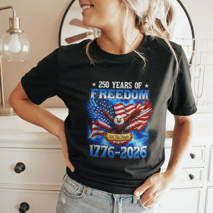 250 Years Of Freedom American 1776 2026 250th USA Birthday Shirt Unisex