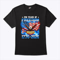 250 Years Of Freedom American 1776 2026 250th USA Birthday Shirt Unisex