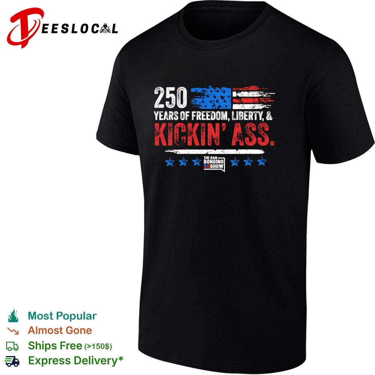 250 Years of Freedom Liberty and Kickin Ass The Dan Bongino Show American shirt Unisex