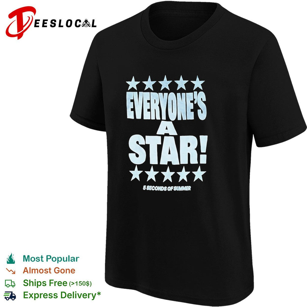 5 Seconds of Summer everyone is a star shirt Unisex