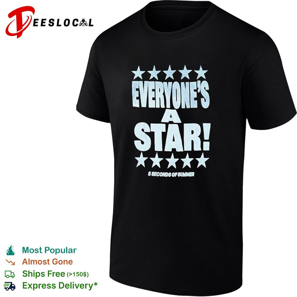 5 Seconds of Summer everyone is a star shirt Unisex