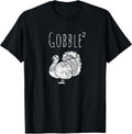 Funny Turkey Gobble T-Shirts