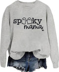 Halloween Sweatshirts For Women Spooky Mama Sweatshirt & Hoodie Spooky Mama Shirt Long Sleeves