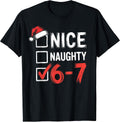 6-7 Meme Nice Naughty 67 Christmas Brain Rot T-Shirt