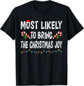 Most Likely To Christmas Xmas Pajamas Funny Matching Family T-Shirt