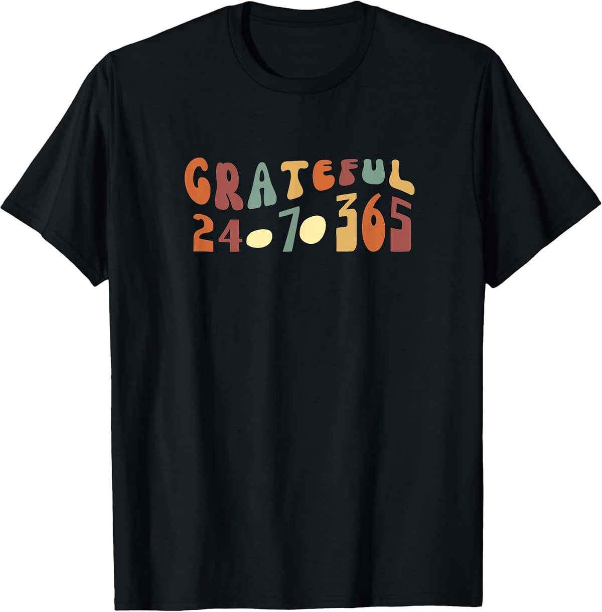 Remember To Be Grateful 24-7-365