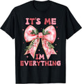 Christmas coquette bow It’s Me Im Everything Women T-Shirt