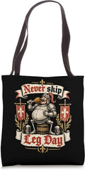 Funny Ren Faire Men Turkey Leg Never Skip Leg Day Tote Bag