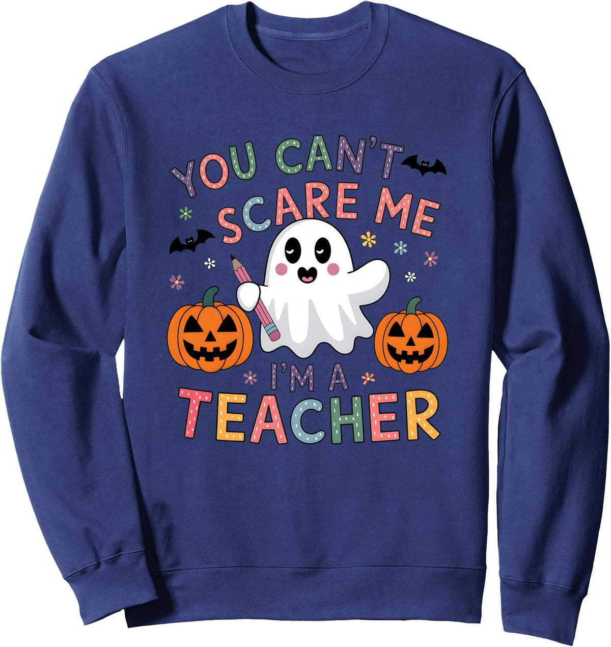 You Can't Scare Me I'm A Teacher tee