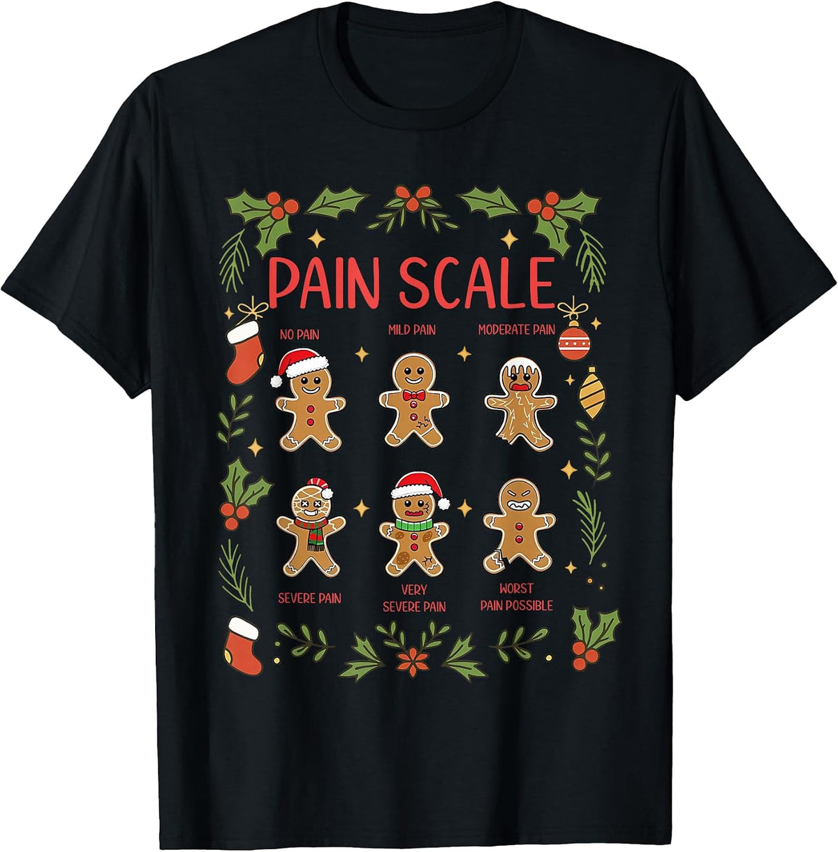 Pain Scale Gingerbread Assessment RN ER Nurse Christmas T-Shirt
