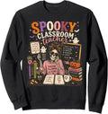 Spooky Classroom Teacher Funny Halloween Skeleton Sweatshirt