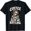 Coffee Keeps Me Rattling Funny Skeleton Halloween T-Shirt