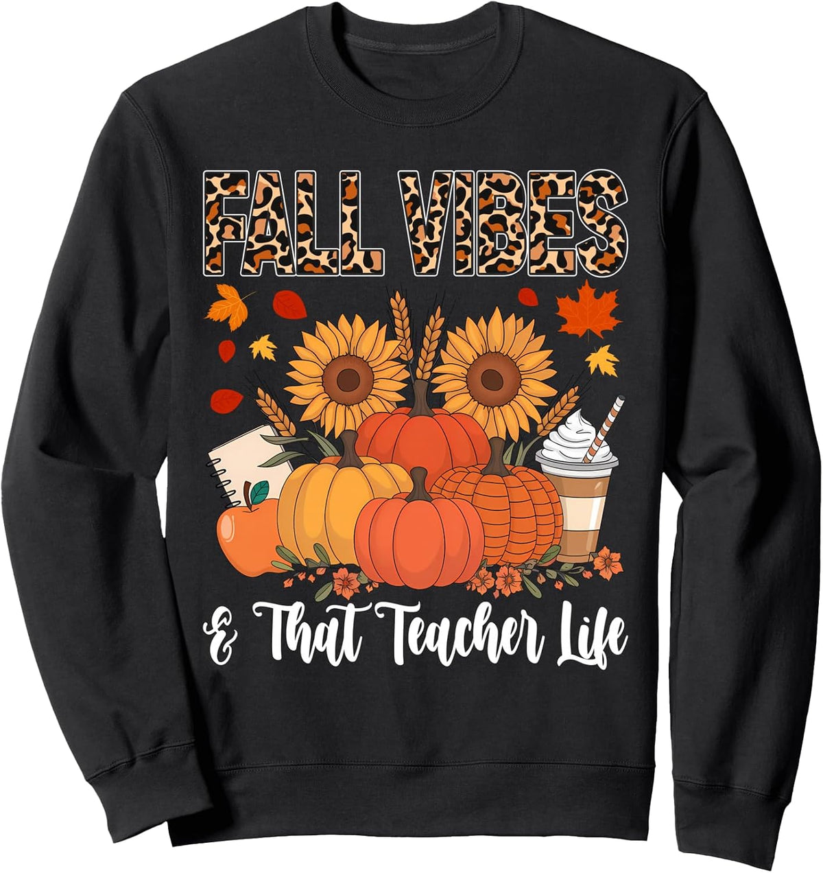 Fall Vibes & That Teacher Life Pencil Pumpkin Fall Sweatshirt
