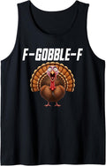 F-Gobble-F Turkey FGobbleF F Gobble F Tank Top