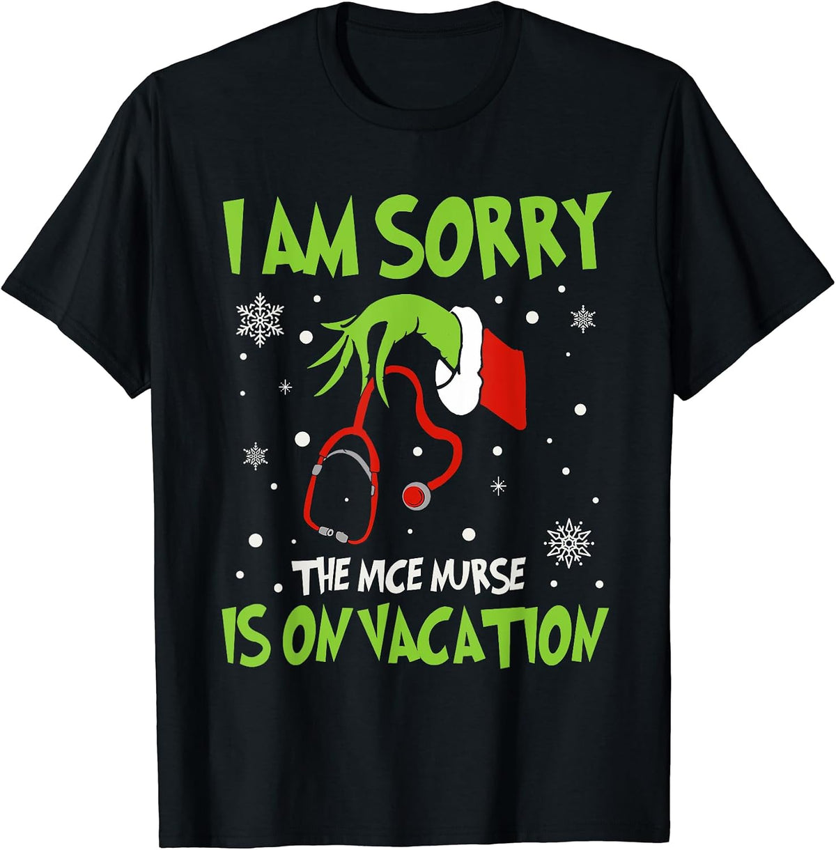 I'm Sorry The Nice Nurse Is On Vacation Nurse