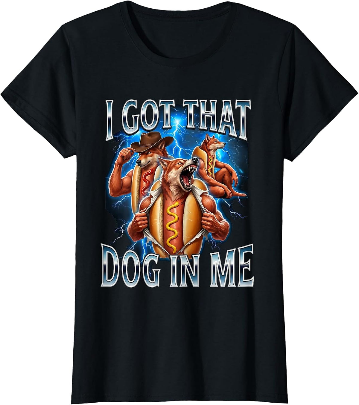 I Got that Dog in Me Funny Hot Dog Glizzy Meme Alpha Wolf T-Shirt