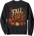 Fall Vibes Pumpkin Harvest Season Cozy Fall Decor Autumn Sweatshirt