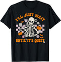 Funny Skeleton I'll Just Wait Until It's Quiet