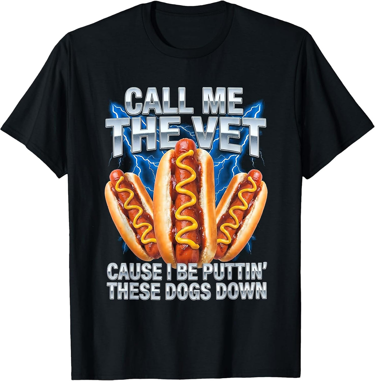 Call Me The Vet Hot Dog Glizzy Hard Meme Funny Men Teen Boys T-Shirt