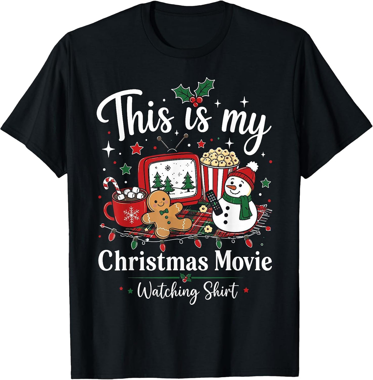 This is My Christmas Movie Watching Shirt T-Shirt