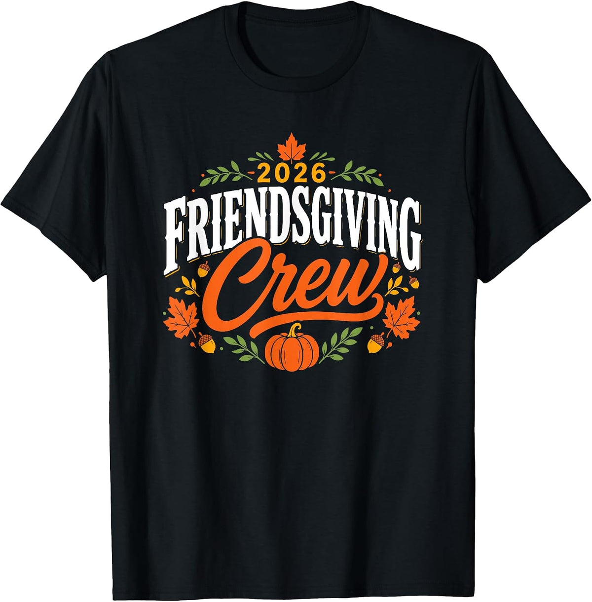 Friendsgiving Crew Matching Group Design T-Shirt
