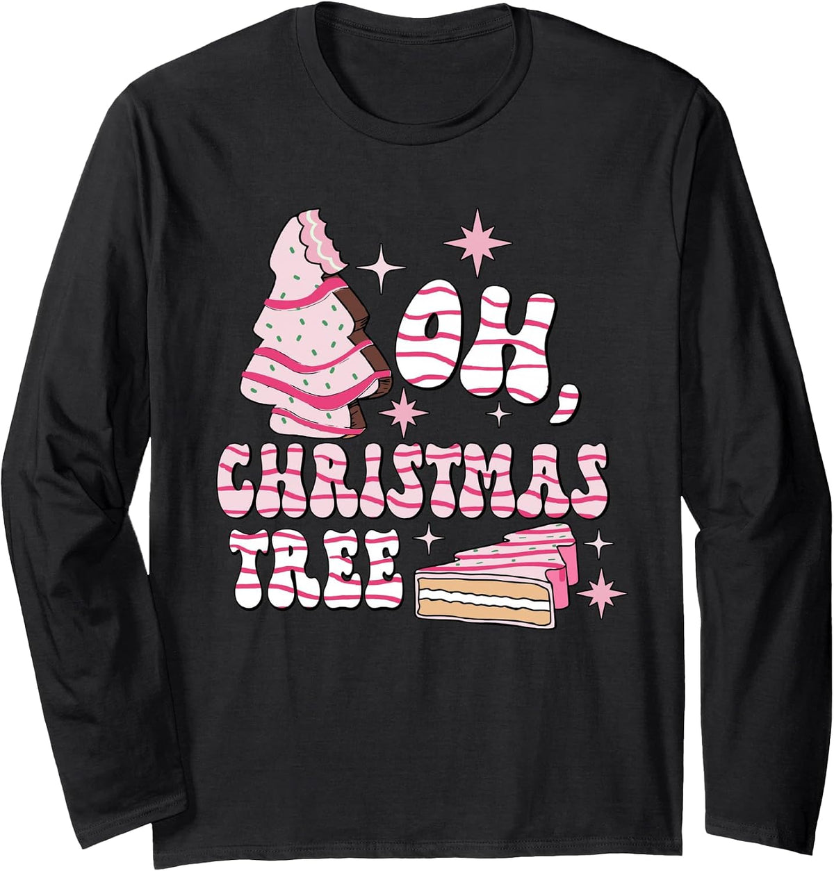 Oh Christmas Tree Cake Funny Christmas Snack Cake Women Girl Long Sleeve T-Shirt