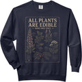 All Plants Are Edible Some Only Once Dark Humor Gardening Comfort Colors Adult Sweatshirt