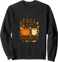 Fall Is My Favorite Vibes Autumn Leaves Cozy Seasonal Sweatshirt