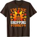 I'm The Shopping Turkey Shirts