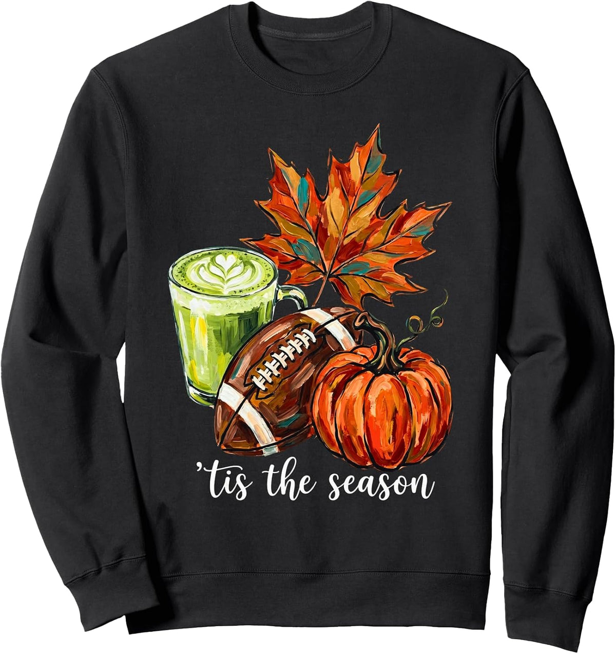 Tis The Season Fall Pumpkin Football Matcha Latte Autumn Art Sweatshirt