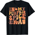 Funny In My Pumpkin Spice Era Tee Shirt
