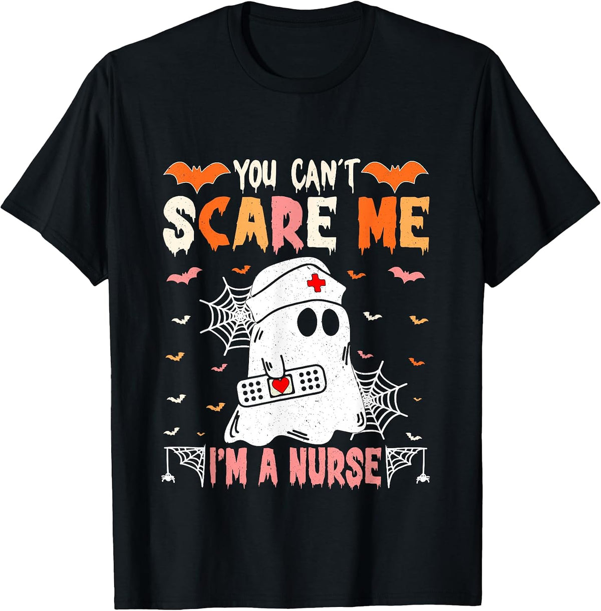 You Can't Scare Me I'm a Nurse Funny Halloween Tee