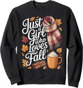 Just A Girl Who Loves Fall Cozy Vibes Sweatshirt