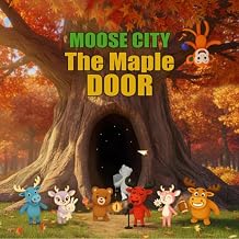 Moose City: The Maple Door Unisex