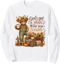 God's Got A Plan Mine Was Terrible Highland Cow Fall Women Sweatshirt