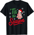 Fun Tis The Season Christmas Shirt Design Tree Cakes Debbie T-Shirt