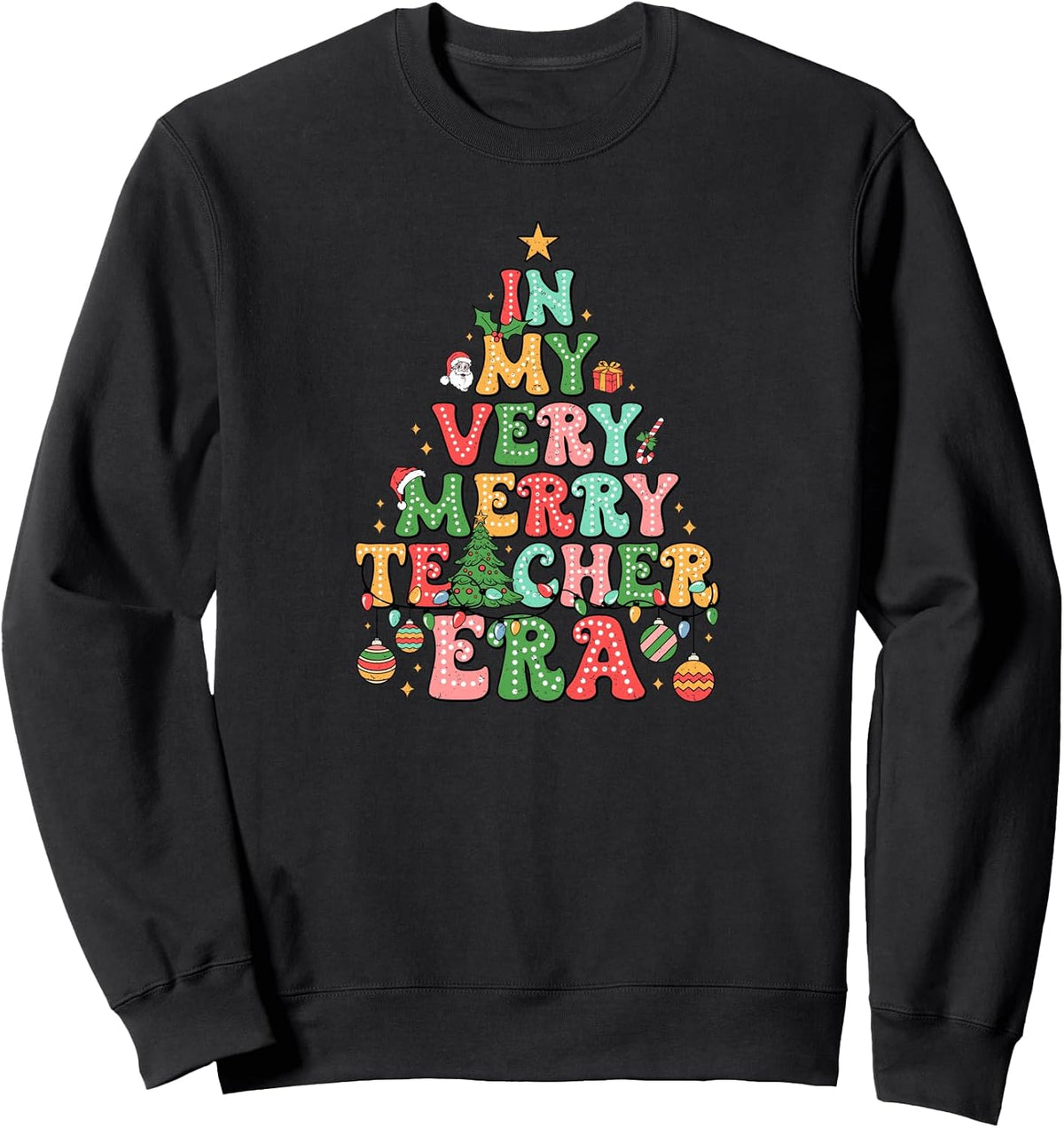 In My Very Merry Teacher Era Cute Christmas Tree Holiday Sweatshirt
