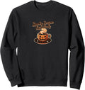 Spooky Season Coffee Jack o Lantern Fall Essentials Sweatshirt