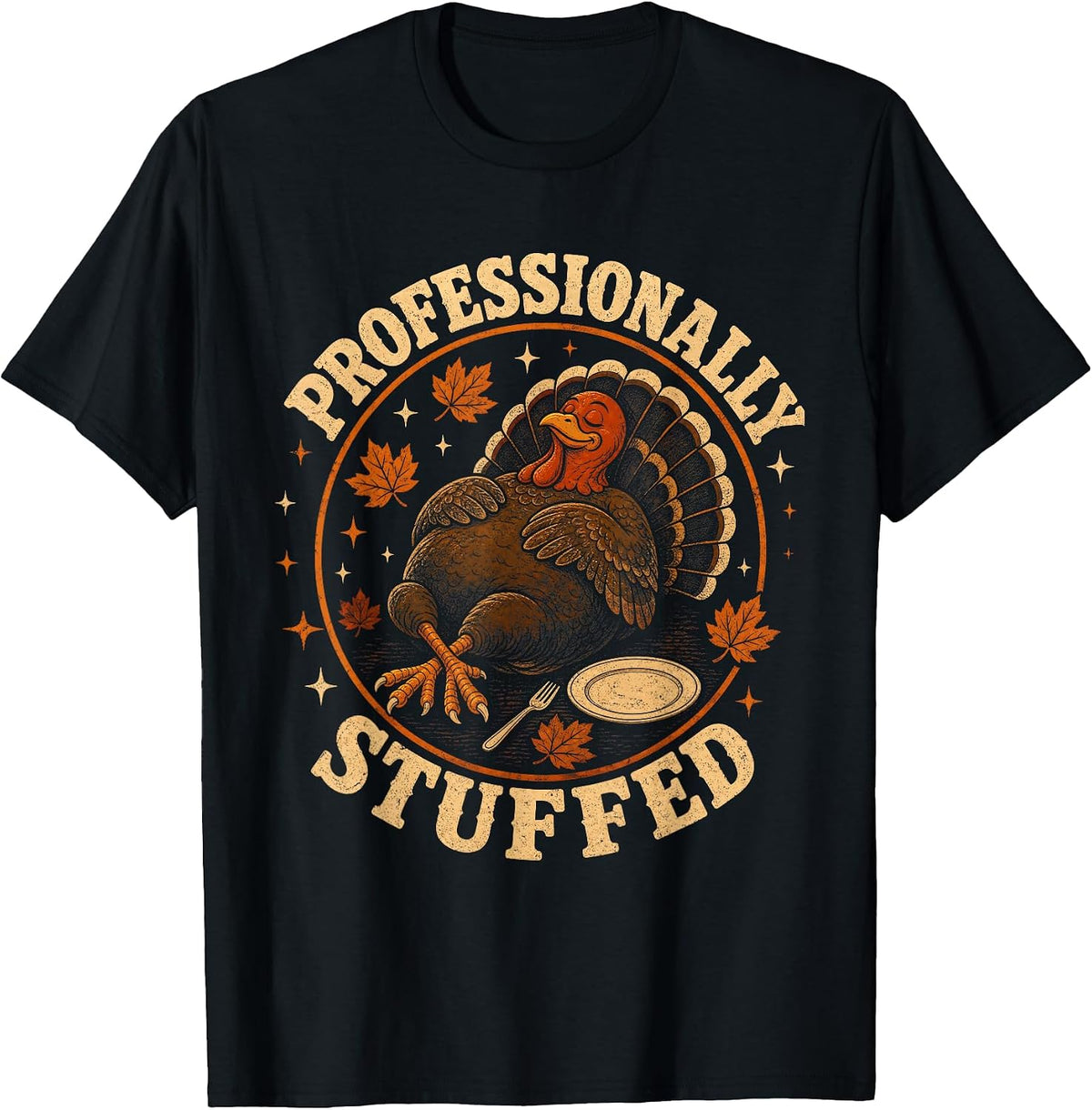 Professionally Stuffed Funny Turkey Meme Design T-Shirt