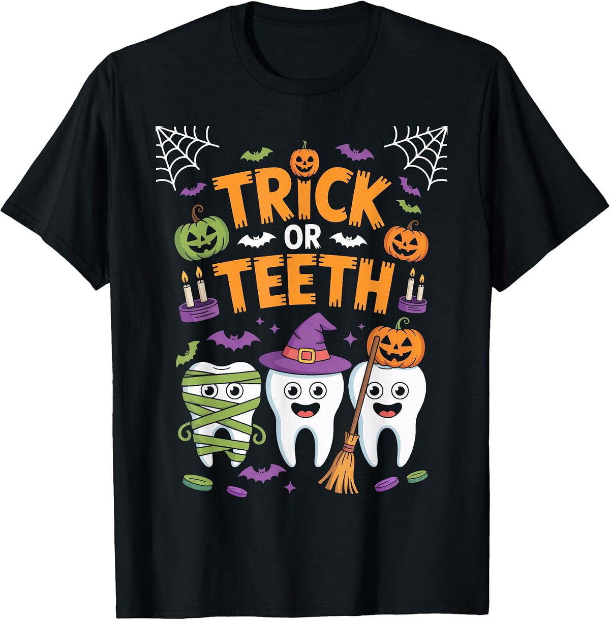 Trick Or Teeth Spooky Halloween Dentist Office Dental Squad T-Shirt