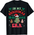 In My Christmas Tree Cake Era Cute Xmas Holiday Christmas T-Shirt