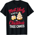 Christmas Tree Cake Lover Xmas Holiday Dessert Humor T-Shirt
