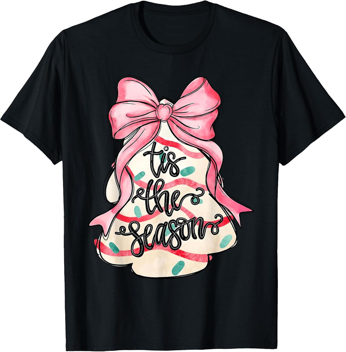 Merry Christmas Tree Cakes Pink Bow Tis The Season T-Shirt