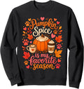 Pumpkin Spice My Favorite Autumn Season Coffee Sweatshirt